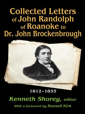 cover image of Collected Letters of John Randolph of Roanoke to Dr. John Brockenbrough